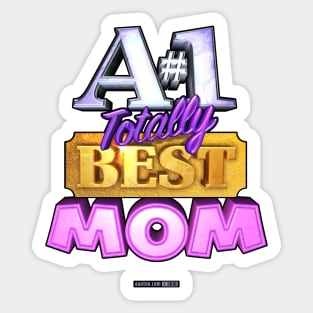 A#1 TOTALLY BEST MOM Sticker